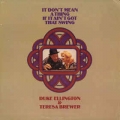  Duke Ellington & Teresa Brewer ‎– It Don't Mean A Thing If It Ain't Got That Swing 
